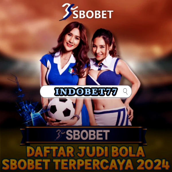 Panduan Lengkap sbobet agen Memilih Agen SBOBET Terpercaya di Indonesia