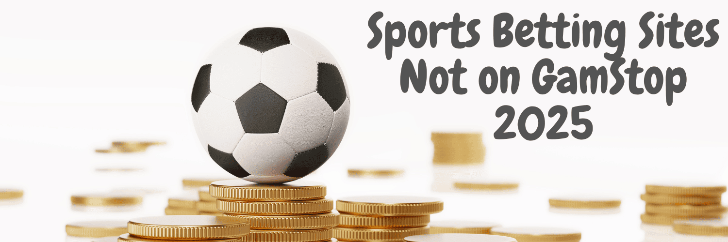 Exploring Sports Betting Sites Not On GamStop 503493330