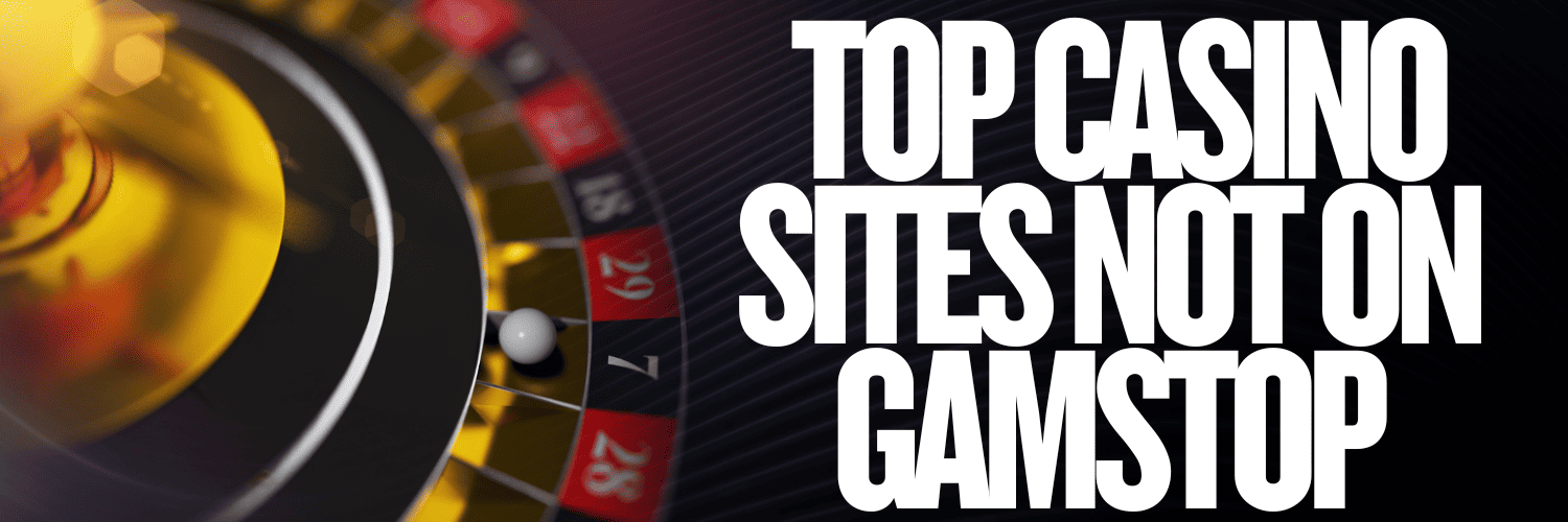 Discover the Best Casino Sites Without GamStop
