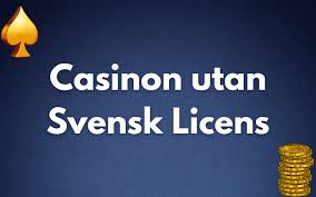 Casino Utan Svensk Licens - En Guide till Alternativa Spelplattformar -1735632043
